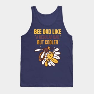 funny Bee Dad Like A Regular Dad But Tank Top